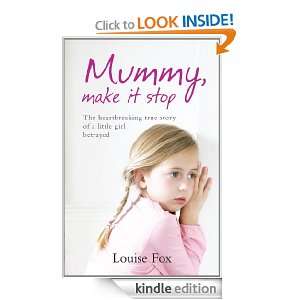 Mummy, Make It Stop: Louise Fox:  Kindle Store