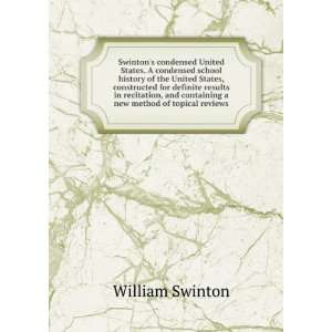   and containing a new method of topical reviews William Swinton Books