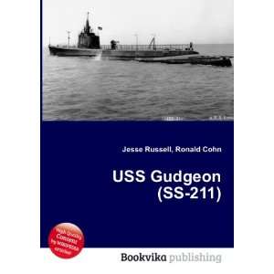  USS Gudgeon (SS 211) Ronald Cohn Jesse Russell Books