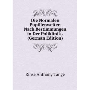   in Der Poliklinik . (German Edition) Rinse Anthony Tange Books