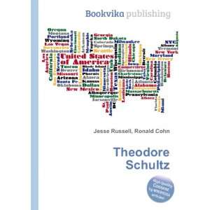  Theodore Schultz Ronald Cohn Jesse Russell Books