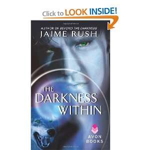    The Darkness Within [Mass Market Paperback] Jaime Rush Books