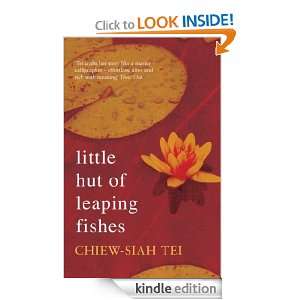 Little Hut of Leaping Fishes Chiew Siah Tei  Kindle Store