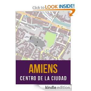 Amiens, Francia mapa del centro de la ciudad (Spanish Edition 
