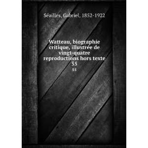  Watteau, biographie critique, illustreÌe de vingt quatre 