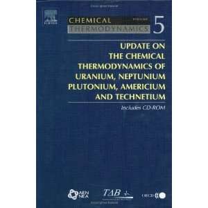  Update on the Chemical Thermodynamics of Uranium, Neptunium 