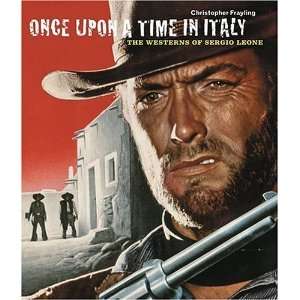   The Westerns of Sergio Leone [Hardcover]: Christopher Frayling: Books