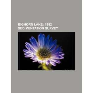  Bighorn Lake 1982 sedimentation survey (9781234068431) U 