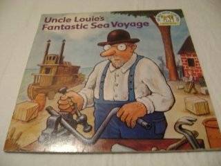 Uncle Louies Fantastic Sea Voyage