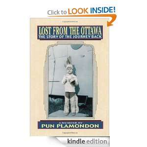 Lost from the Ottawa The Story of the Journey Back Pun Plamondon 
