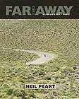 Far and Away A Prize Every Time, Peart, Neil 9781770410596 NEW Book