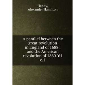   of 1860 61. c.1 Alexander Hamilton Handy  Books