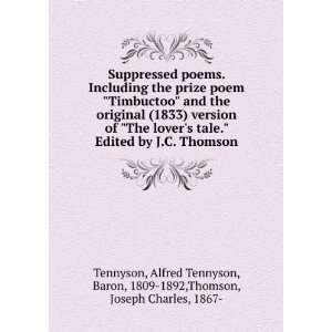   Alfred Tennyson, Baron, 1809 1892,Thomson, Joseph Charles, 1867