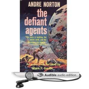  The Defiant Agents (Audible Audio Edition): Andre Norton 