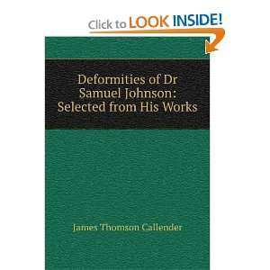  Deformities of Dr Samuel Johnson: Selected from His Works 