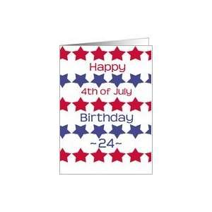  24th birthday on 4th of July, red and blue stars Card 