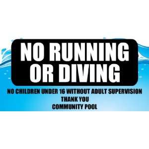 3x6 Vinyl Banner   No Running or Diving 