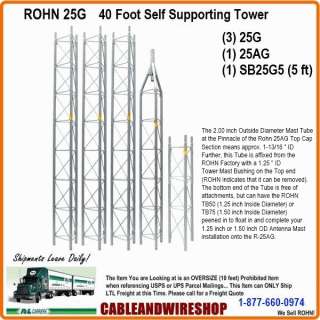 ROHN 25G TOWER 40 Self Supporting with 5 Base Section 610074819424 