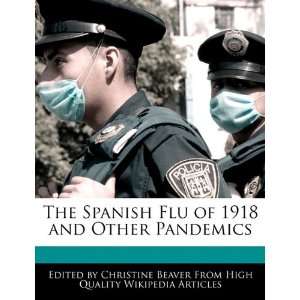   of 1918 and Other Pandemics (9781241684778) Christine Beaver Books
