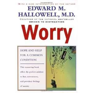  Worry [Paperback] Edward M. Hallowell M.D. Books