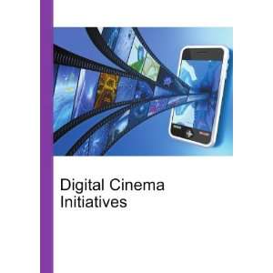  Digital Cinema Initiatives Ronald Cohn Jesse Russell 