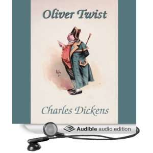 Oliver Twist [Unabridged] [Audible Audio Edition]