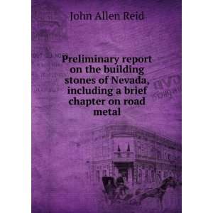 Preliminary report on the building stones of Nevada, including a brief 