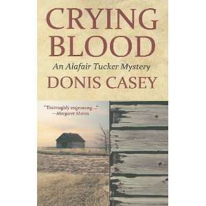    Crying Blood (Alafair Tucker) [Paperback] Donis Casey Books