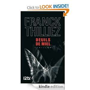 Deuils de miel (Policier / thriller) (French Edition) Franck THILLIEZ 