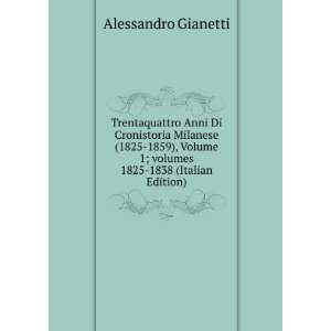   Â volumes 1825 1838 (Italian Edition) Alessandro Gianetti Books