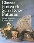 Classic Fretwork Scroll Saw Patterns by Patrick Spielman &James 