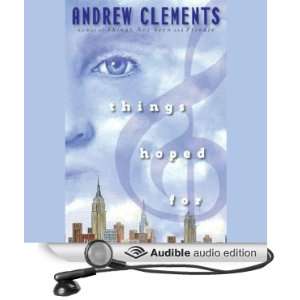  Things Hoped For (Audible Audio Edition): Andrew Clements 