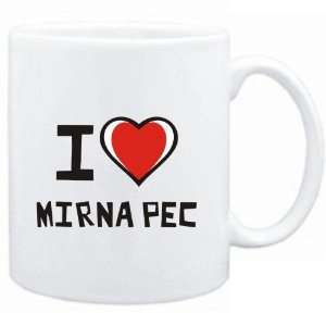 Mug White I love Mirna Pec  Cities:  Sports & Outdoors
