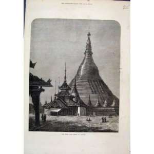   Shwei Dagon Pagoda Rangoon Impressive 1872 Old Print