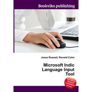 Microsoft Indic Language Input Tool Ronald Cohn Jesse Russell  