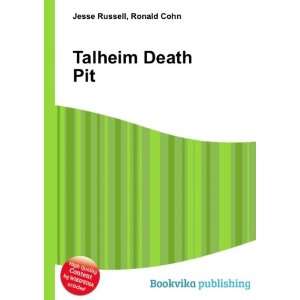  Talheim Death Pit Ronald Cohn Jesse Russell Books