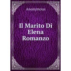  Il Marito Di Elena Romanzo Anonymous Books