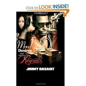    Money Desires and Regrets [Paperback] Jimmy DaSaint Books