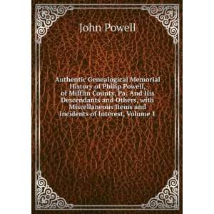   Items and Incidents of Interest, Volume 1 John Powell Books