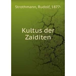  Kultus der Zaiditen Rudolf, 1877  Strothmann Books