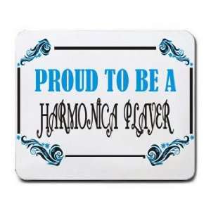 Proud To Be a Harmonica Player Mousepad