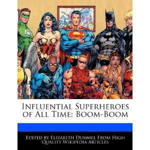  Influential Superheroes of All Time Boom Boom 