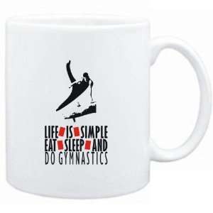   IS SIMPLE. EAT , SLEEP & do Gymnastics  Sports