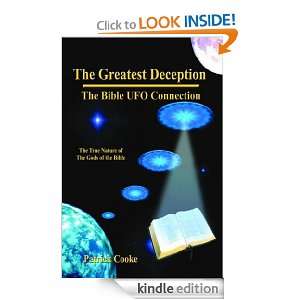 The Greatest Deception   The Bible UFO Connection Patrick Cooke 