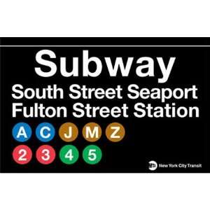  New York City Subway South Street Seaport Metal Sign