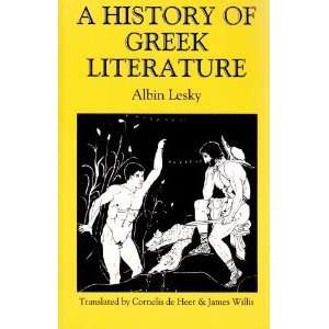    History of Greek Literature [Paperback] Albin Lesky Books