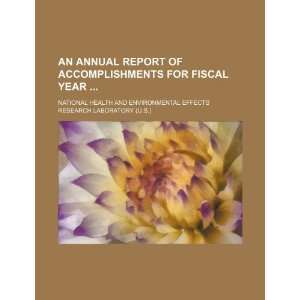  An annual report of accomplishments for fiscal year 