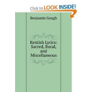  Kentish Lyrics: Sacred, Rural, and Miscellaneous: Benjamin 