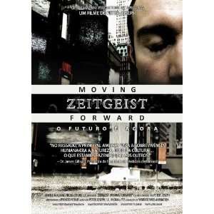  Zeitgeist Moving Forward Poster Movie Brazilian 27 x 40 