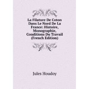 Coton Dans Le Nord De La France Histoire, Monographie, Conditions Du 